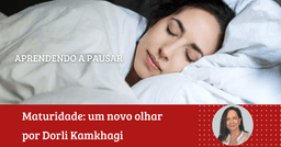 Dorli Kamkhagi: “Aprendendo a pausar”