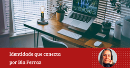 Bia Ferraz: ”A Matriz de Posicionamento: clareza estratégica em tempos de ruído digital”