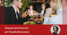 Claudia Matarazzo: ‘Mesa formal: relaxe e não pague mico’